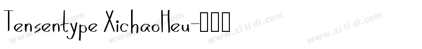 Tensentype XichaoHeu字体转换